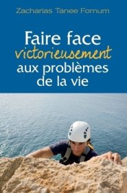 Faire Face Victorieusement Aux Problemes De La Vie