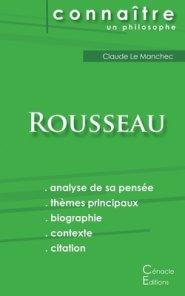 Comprendre Rousseau (analyse Complete De Sa Pensee)