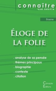 Fiche De Lecture Eloge De La Folie De Erasme (analyse Philosophique De Reference Et Resume Complet)