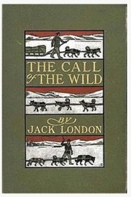 The Call Of The Wild  by Jack London