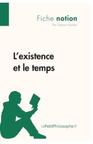 L'existence Et Le Temps (fiche Notion)