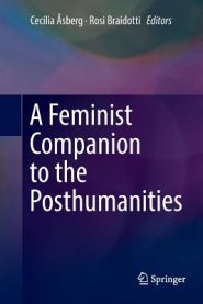 A Feminist Companion to the Posthumanities