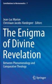 The Enigma of Divine Revelation: Between Phenomenology and Comparative Theology