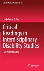 Critical Readings in Interdisciplinary Disability Studies: (Dis)Assemblages