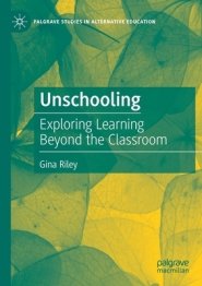 Unschooling: Exploring Learning Beyond the Classroom