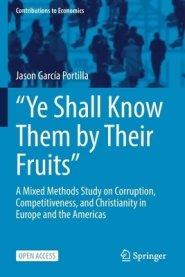 "Ye Shall Know Them by Their Fruits": A Mixed Methods Study on Corruption, Competitiveness, and Christianity in Europe and the Americas