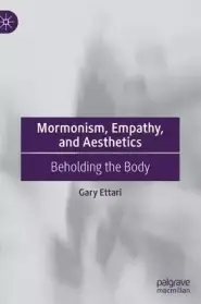 Mormonism, Empathy, And Aesthetics