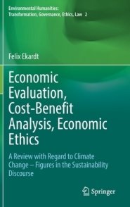 Economic Evaluation, Cost-Benefit Analysis, Economic Ethics : A Review with Regard to Climate Change - Figures in the Sustainability Discourse