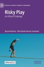 Risky Play: An Ethical Challenge