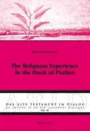 The Religious Experience in the Book of Psalms