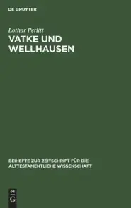 Vatke Und Wellhausen