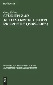 Studien Zur Alttestamentlichen Prophetie (1949-1965)