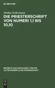 Die Priesterschrift Von Numeri 1,1 Bis 10,10