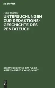 Untersuchungen Zur Redaktionsgeschichte Des Pentateuch