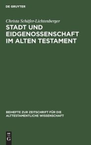 Stadt Und Eidgenossenschaft Im Alten Testament