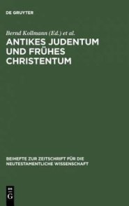 Antikes Judentum Und Fruhes Christentum