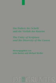 Die Einheit Der Schrift Und Die Vielfalt DES Kanons / the Unity of Scripture and the Diversity of the Canon