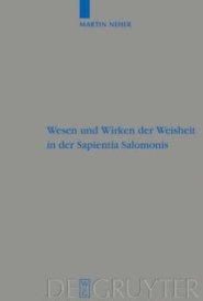 Wesen und Wirken der Weisheit in der Sapientia Salomonis