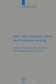 Judit - Uber Schonheit, Macht und Widerstand im Krieg