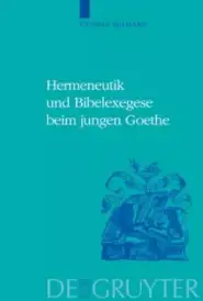 Hermeneutik und Bibelexegese beim jungen Goethe