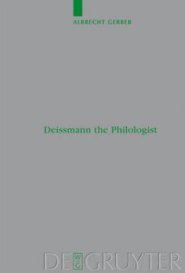 Deissmann the Philologist