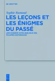 Les Lecons Et Les Enigmes Du Passe