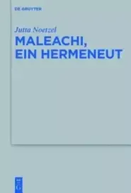 Maleachi, Ein Hermeneut