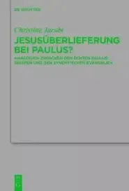 Jesusuberlieferung Bei Paulus?