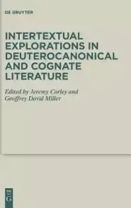 Intertextual Explorations in Deuterocanonical and Cognate Literature