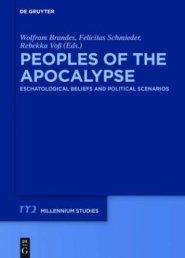 Peoples of the Apocalypse: Eschatological Beliefs and Political Scenarios