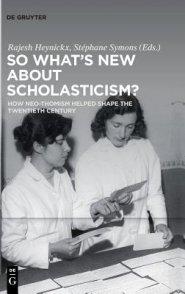 So What's New About Scholasticism?