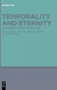 Temporality and Eternity: Nine Perspectives on God and Time