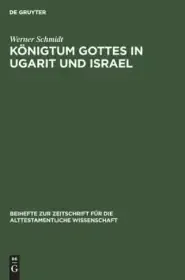 Koenigtum Gottes In Ugarit Und Israel