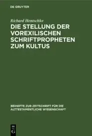 Stellung Der Vorexilischen Schriftpropheten Zum Kultus