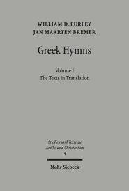 Greek Hymns: Band 1: A Selection of Greek Religious Poetry from the Archaic to the Hellenistic Period