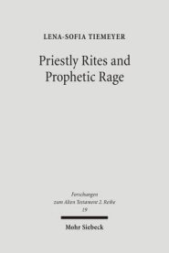 Priestly Rites and Prophetic Rage: Post-Exilic Prophetic Critique of the Priesthood