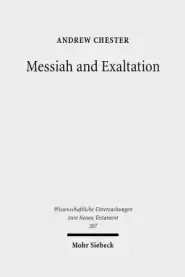 Messiah and Exaltation: Jewish Messianic and Visionary Traditions and New Testament Christology