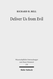 Deliver Us from Evil: Interpreting the Redemption from the Power of Satan in New Testament Theology