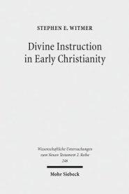 Divine Instruction in Early Christianity