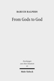 From Gods to God: The Dynamics of Iron Age Cosmologies