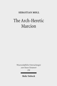 The Arch-Heretic Marcion