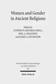 Women and Gender in Ancient Religions: Interdisciplinary Approaches