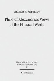 Philo of Alexandria's Views of the Physical World