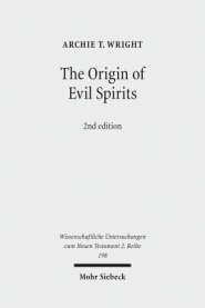 The Origin of Evil Spirits: The Reception of Genesis 6:1-4 in Early Jewish Literature