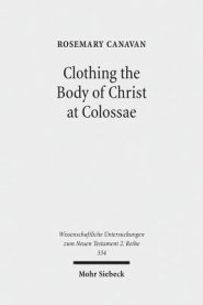 Clothing the Body of Christ at Colossae: A Visual Construction of Identity