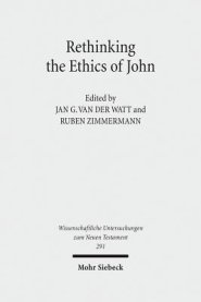 Rethinking the Ethics of John: Implicit Ethics in the Johannine Writings. Kontexte Und Normen Neutestamentlicher Ethik / Contexts and Norms of New Te