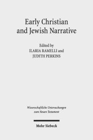 Early Christian and Jewish Narrative: The Role of Religion in Shaping Narrative Forms