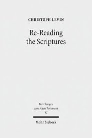 Re-Reading the Scriptures: Essays on the Literary History of the Old Testament