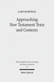 Approaching New Testament Texts and Contexts: Collected Essays II