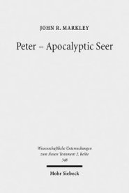 Peter - Apocalyptic Seer: The Influence of the Apocalypse Genre on Matthew's Portrayal of Peter